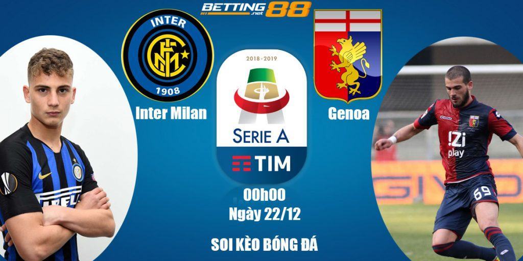 Soi kèo Inter Milan vs Genoa, 0h ngày 22/12