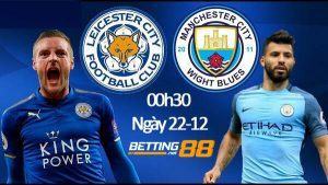 Soi kèo Man City vs Leicester City ngày 22/12