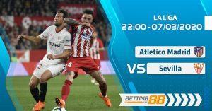 Soi kèo Atletico Madrid vs Sevilla, 22h00 ngày 7/3 - La Liga11
